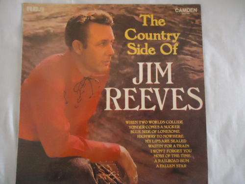 JIM REEVES  - "THE COUNTRY SIDE OF JIM REEVES" 1962 RCA CAMDEN STEREO LP IN EXCELLENT CONDITION