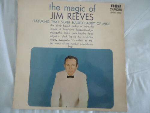 JIM REEVES  - "THE MAGIC OF JIM REEVES" 1868 RCA CAMDEN LONG PLAYING LP IN EXCELLENT CONDITION