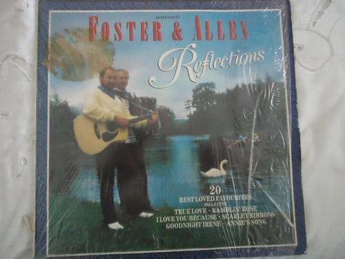 FOSTER & ALLEN "REFLECTIONS" 1987 GRESHAM STEREO LP+SHRINKWRAP INEXCELLENT CONDITION