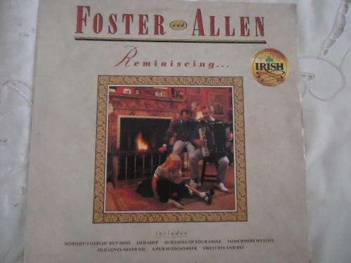 FOSTER & ALLEN "REMINISCING..." 1987 GRESHAM STEREO LP IN EXCELLENT CONDITION