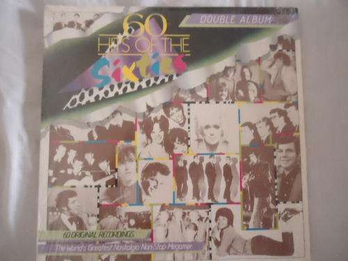 "60 HITS OF THE SIXTIES - ORIGINAL RECORDINGS" -1987 DOUBLE TEAL STEREO LP SET +SHRINKWRAP-EXC