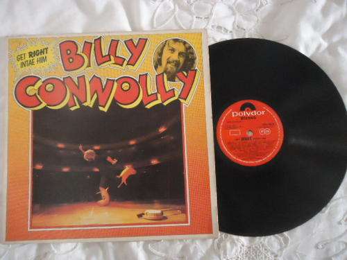 BILLY CONNOLLY "GET RIGHT INTAE HIM" UK IMPORT 1975 POLYDOR STEREO GATEFOLD LP-V/GOOD
