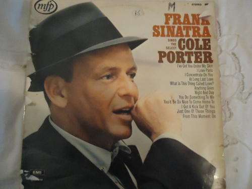 "FRANK SINATRA SINGS THE SELECT COLE PORTER" MFP STEREO LP IN V/GOOD CONDITION