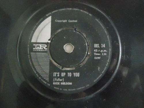 RICK NELSON "I NEED YOU B/W IT'S UP TO YOU" IMPERIAL SEVEN SINGLE