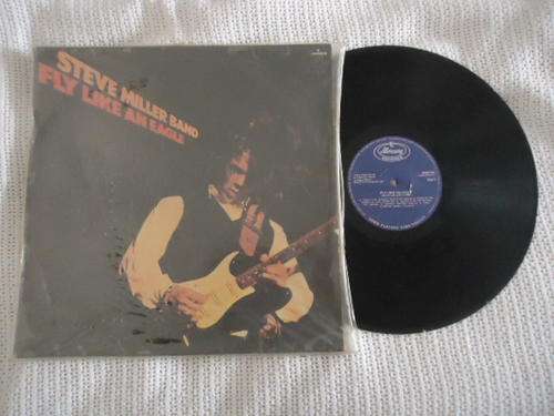 STEVE MILLER BAND "FLY LIKE AN EAGLE" 1976 MERCURY STEREO LP+PLASTIC COVER IN EXCELLENT CONDITION