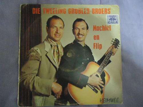 DIE TWEELING GROBLER-BROERS "MACHIEL EN FLIP HEIMWEE" GALA STEREO LP