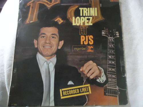 "TRINI LOPEZ AT PJ"S" REPRISE LONG PLAY LP IN  V/GOOD CONDITION