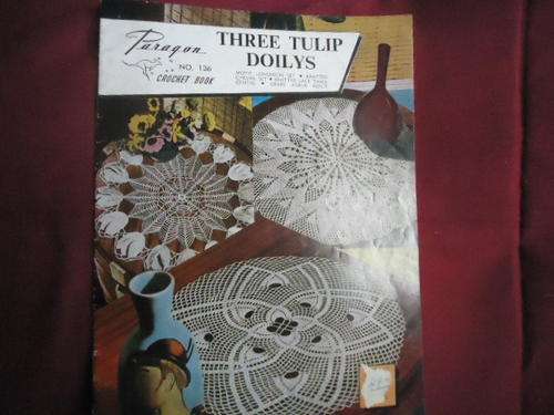 PARAGON CROCHET -  16 PAGE BOOK NO. 136- THREE TULIP DOLLYS