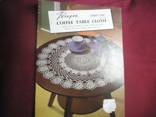 PARAGON CROCHET -  16 PAGE BOOK NO. 135- COFFEE TABLE CLOTH