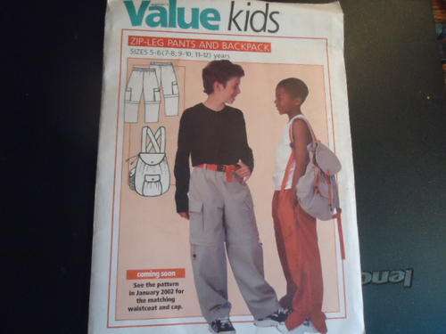 VALUE KIDS PATTERNS  "ZIP-LEG PANTS AND PACKPACK" SIZES 5 - 6, 7-8, 9-10, 11 - 12  YEARS