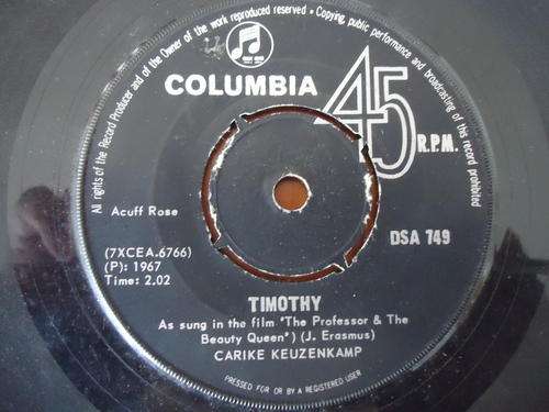 CARIKE KEUZENKAMP- "TIMOTHY B/W BEAUTIFUL GIRLS" 1967 COLUMBIA 45 RPM SEVEN SINGLE + COLUMBIA SLEEVE