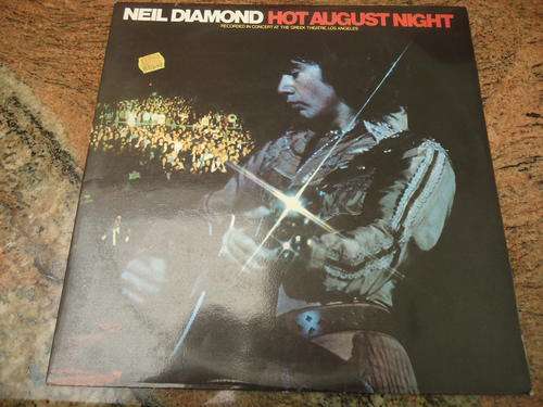 NEIL DIAMOND -"HOT AUGUSYT NIGHT" NDL 1/2 SA ISSUE MCA DOUBLE STEREO GATEFOLD LP