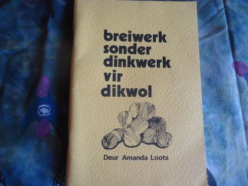 BREIWERK SONDER DINKWERK VIR DIWOL DEUR AMANDA LOOTS- COMPLETE 92 PAGE - A5 BOOK