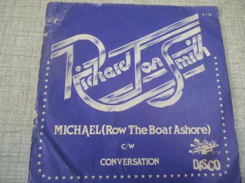 PICTURE SLEEVE RICHARD JON SMITH "MICHAEL ROW THE BOAT ASHORE B/W CONVERSATION" 1979 BULLET 7 SINGLE