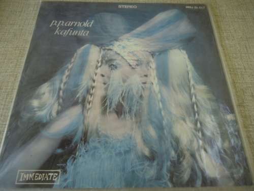 P.P. ARNOLD OF "FIRST CUT IS THE DEEPEST" FAME  "KAFUNTA"-  1969 IMMEDIATE STEREO LP + PLASTIC COVER