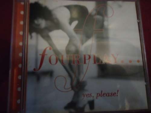 JAZZ :FOURPLAY - YES PLEASE! -  CD