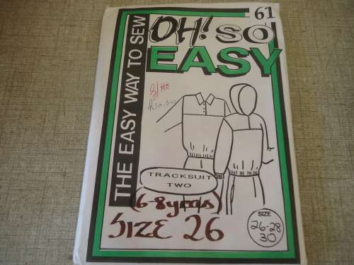 OH SO EASY  PATTERN NO 61  "TRACKSUITS X 2 DESIGNS" KIDDIES 6 - 8 YEARS SIZE 26 - 28