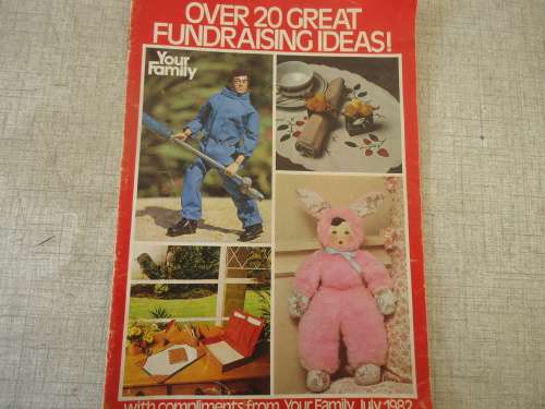 YOUR FAMILY - JULY 1992 - OVER 20 GREAT FUNDRAISING IDEAS! 16 A4 PAGES