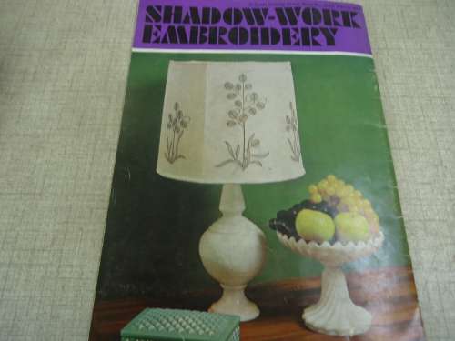 COATS # 1040 "SHADOW-WORK EMBROIDERY" -  32 PAGE BOOK WITH PATTERN TRANSFERS