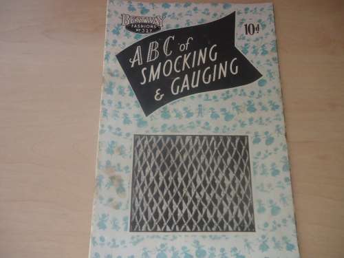 BESTWAY FASHIONS # 327 "ABC OF SMOCKING & GAUGING' - 24 PAGE A5 MAGAZINE