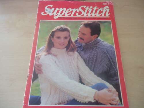 SUPERSTITCH - HOW TO IMPROVE YOUR KNITTING,SEWING, & NEEDLECRAFT- 24 PAGES A4 SIZE