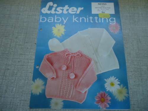 LISTER BABY KNITTING #N2350 -BABY SWEATER & CARDIGAN IN 3 SIZES  TO FIT 18 - 22"