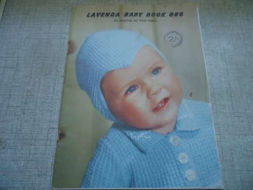 LAVENDA BABY'S KNITTING BOOK  # 866  TO FIT BABIES 6 MONTHS TO 2 YEARS  - 20  PAGES