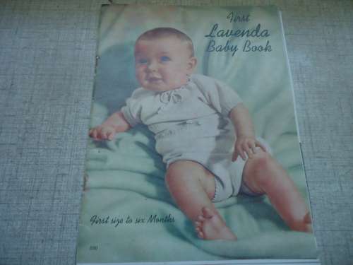 FIRST LAVENDA BABY'S KNITTING BOOK   TO FIT BABIES  BIRTH TO 6 MONTHS  - 40  PAGES