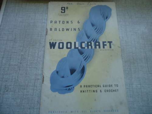 P & B WOOLCRAFT  A PRACTICAL GUIDE TO KNITTING & CROCHET - 48 A4 PAGES