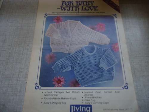 FOR BABY WITH LOVE - LIVING & LOVING - 16 PAGE  A4 PULLOUT