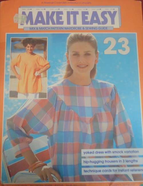 MAKE IT EASY # 23 -  LOOSELY FITTED YOKED DRESS & TROUSERS CROPPED ABOVE ANKLE