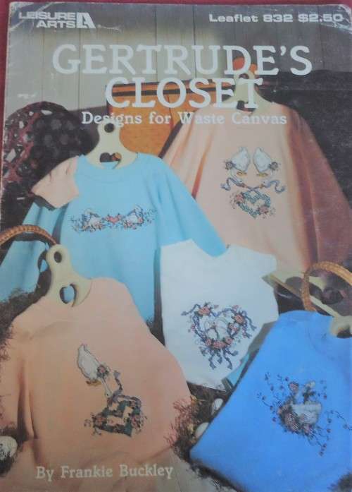 `GERTRUDE`S CLOSET` DESIGNED BY FRANKIE BUCKLEY CROSS STITCH PATTERN - BY LEISURE ARTS # 832