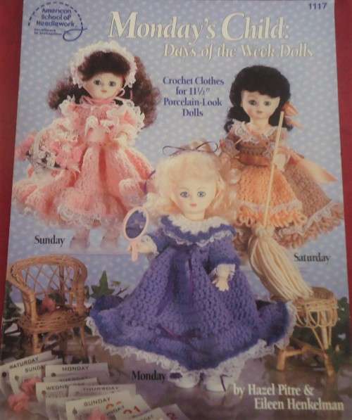AMERICAN SCHOOL OF NEEDLEWORK #1117 "MONDAY'S CHILD-CROCHET COLLECTION DAYS OF THE WEEK 11 1/2" DOLL