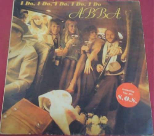 ABBA - I DO, I DO, I DO, I DO, I DO - RHODESIAN ISSUE 1975 SUNSHINE VINYL LP - GBL (L) 503
