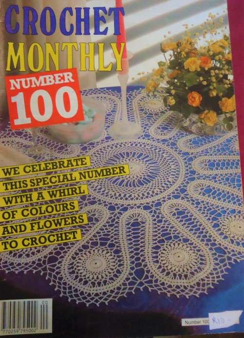 CROCHET MONTHLY NUMBER 100 -32 A4 PAGES