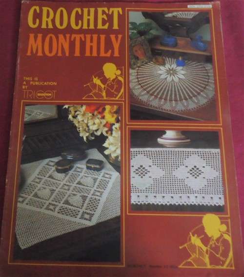 CROCHET MONTHLY NUMBER 52 - 32 PAGE MAGAZINE WITH INSTRUCTIONS & DIAGRAMS