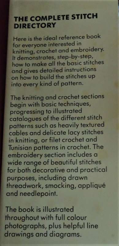 THE COMPLETE STITCH DIRECTORY-KNITTING, CROCHET, EMBROIDERY,NEEDLEPOINT-198 PAGE HARD COVER