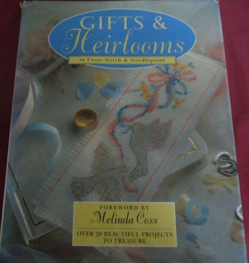 GIFTS & HEIRLOOMS IN CROSS STITCH & NEEDLEPOINT- MELINDA COSS 132 PAGE HARD COVER & DUST JACKET