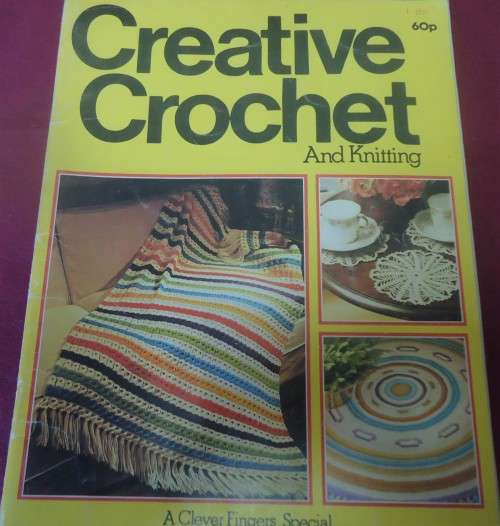 CREATIVE CROCHET & KNITTING - 68 PAGE A4 BOOK