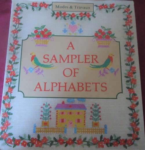 A SAMPLER OF ALPHABETS - MODES & TRAVAUX - 124 PAGE HARDCOVER WITH DUST JACKET