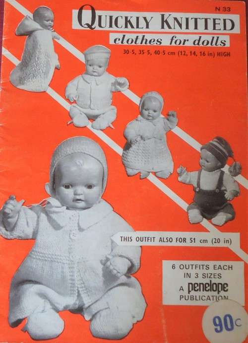 QUICKLY KNIITTED  BY PENELOPE N 33 -20 PAGES TO FIT 12`-14`-16`/30.5 CM-35.5 CM-40.5 CM DOLLS