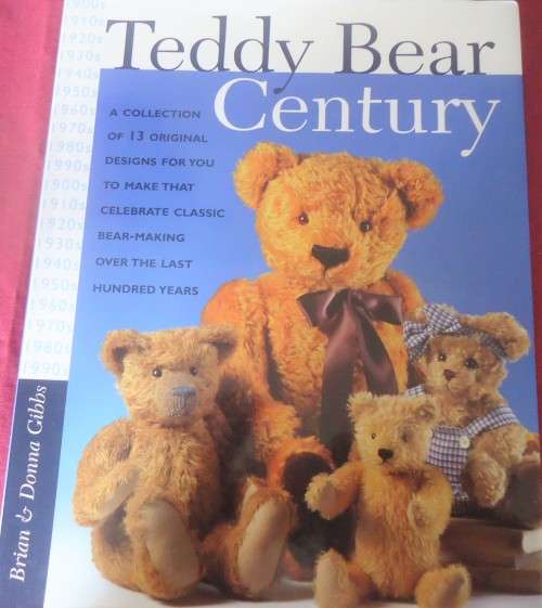"TEDDY BEAR CENTURY" BRIAN & DONNA GIBBS -128 PAGE HARDCOVER WITH DUST JACKET