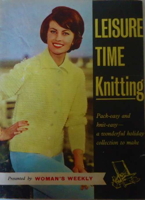 PRESENTED BY WOMAN`S WEEKLY  - LEISURE TIME KNITTING  16 PAGES