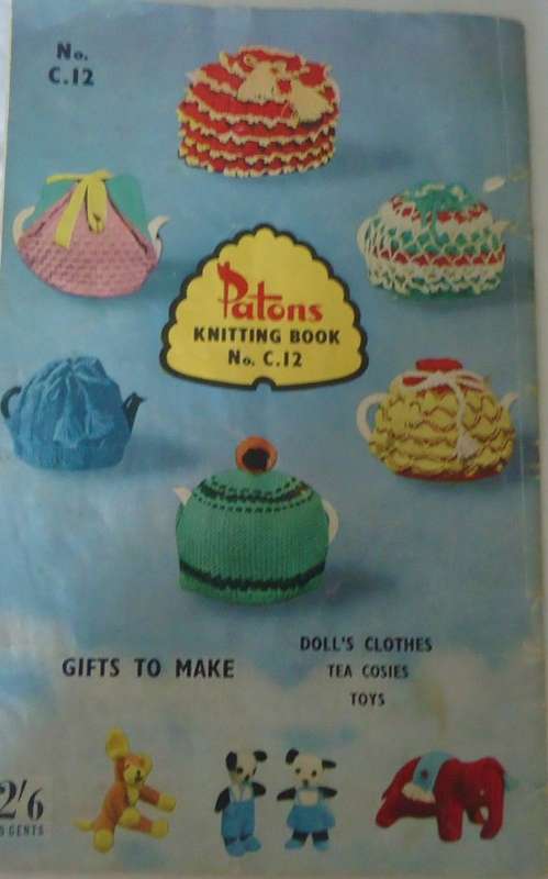 PATONS #C 12 - GIFTS TO MAKE - TEA COSIES-DOLL`S CLOTHES-TOYS -24 A5 PAGES