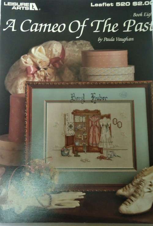 A CAMEO OF THE PAST BY PAULA VAUGHAN BOOK 8- LEISURE ARTS 520 -4 PAGES