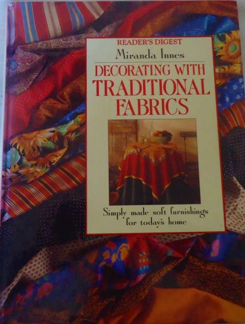 DECORATING WITH TRADITIONAL FABRICS - MIRANDA INNES -132 PAGE SOFT COVER