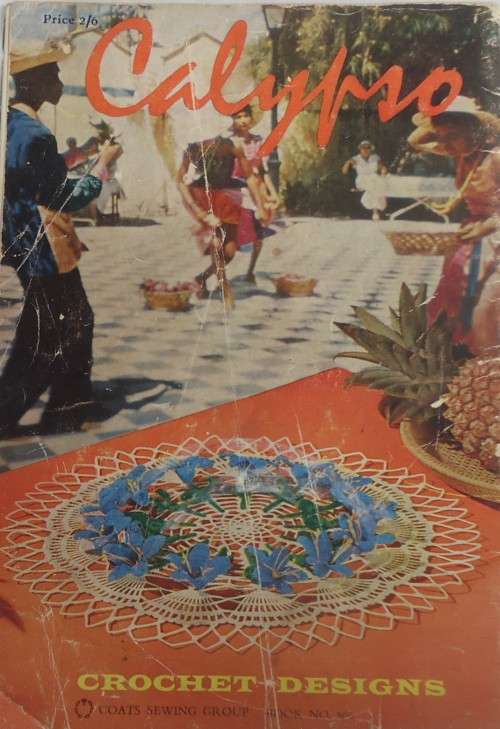 CALYPSO CROCHET DESIGNS - OATS SEWING GEOUP BOOK NO 866- 32 A5 PAGES
