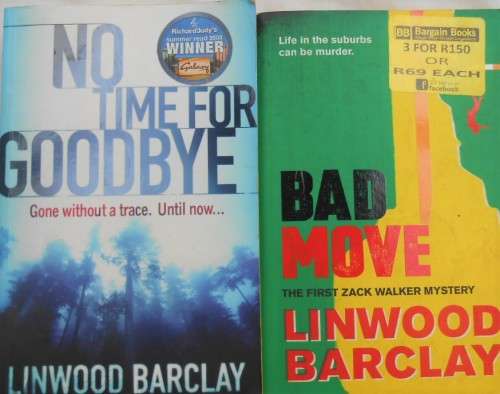 LINWOOD BARCLAY - BAD MOVE & NO TIME FOR GOODBYE - ONE PRICE FOR BOTH TITLES