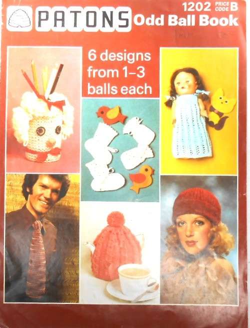 PATONS 1202 ODD BALL BOOK - 6 DESIGNS FROM 1 - 3 BALLS