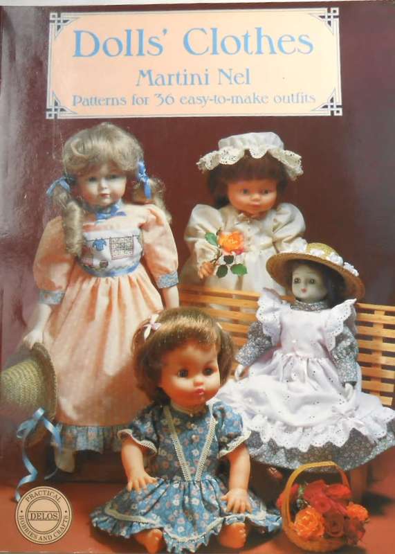 DOLLS CLOTHES-MARTINI NEL - PATTERNS FOR 36 EASY TO MAKE OUTFITS- 76 PAGE SOFT COVER BOOK